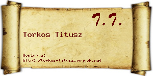 Torkos Titusz névjegykártya